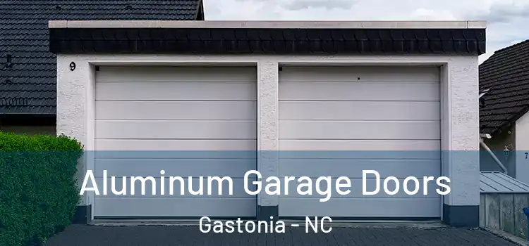  Aluminum Garage Doors Gastonia - NC