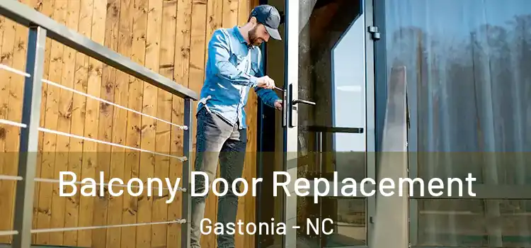  Balcony Door Replacement Gastonia - NC