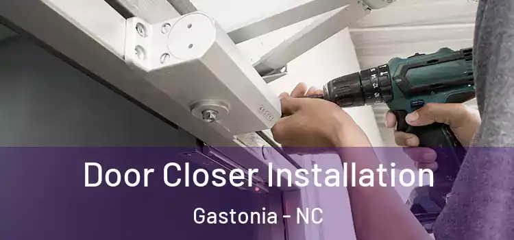 Door Closer Installation Gastonia - NC