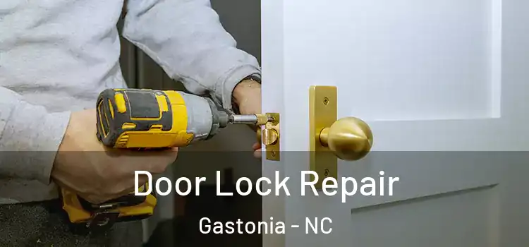 Door Lock Repair Gastonia - NC