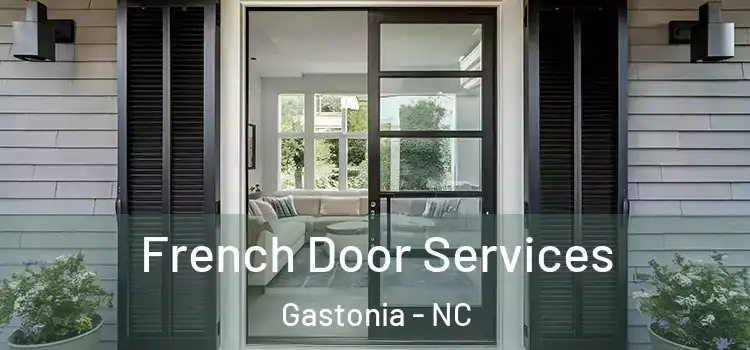 French Door Services Gastonia - NC