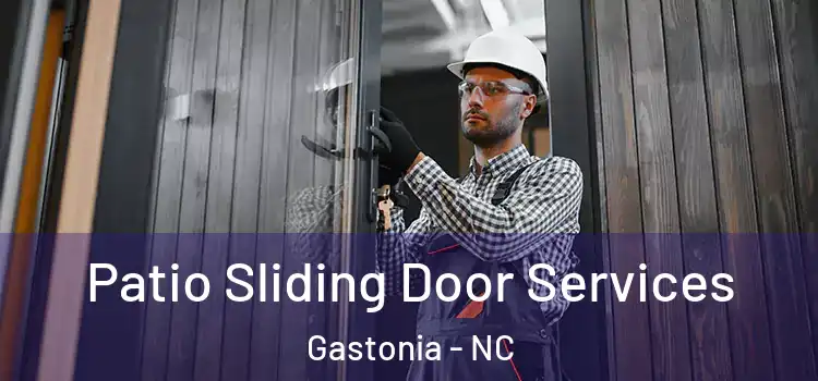 Patio Sliding Door Services Gastonia - NC