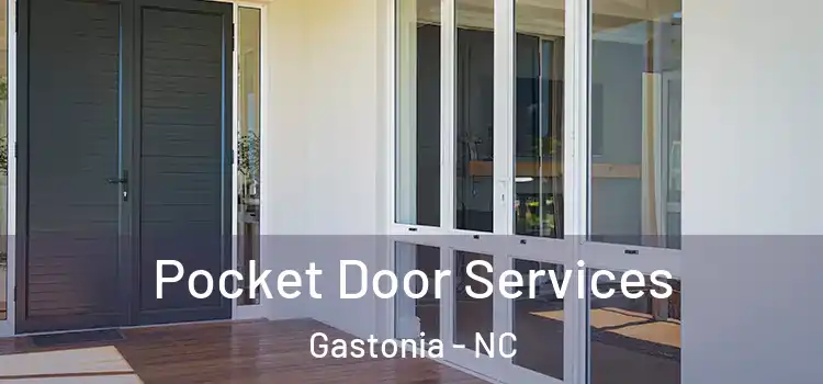 Pocket Door Services Gastonia - NC