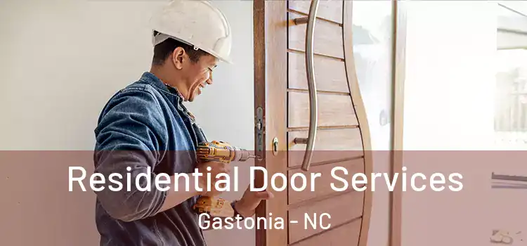 Residential Door Services Gastonia - NC