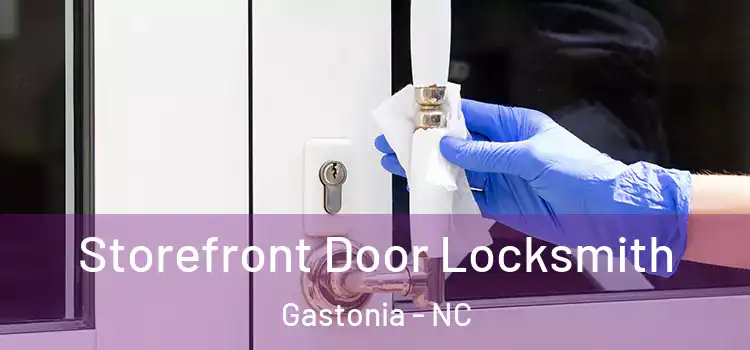  Storefront Door Locksmith Gastonia - NC