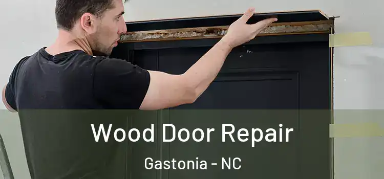 Wood Door Repair Gastonia - NC